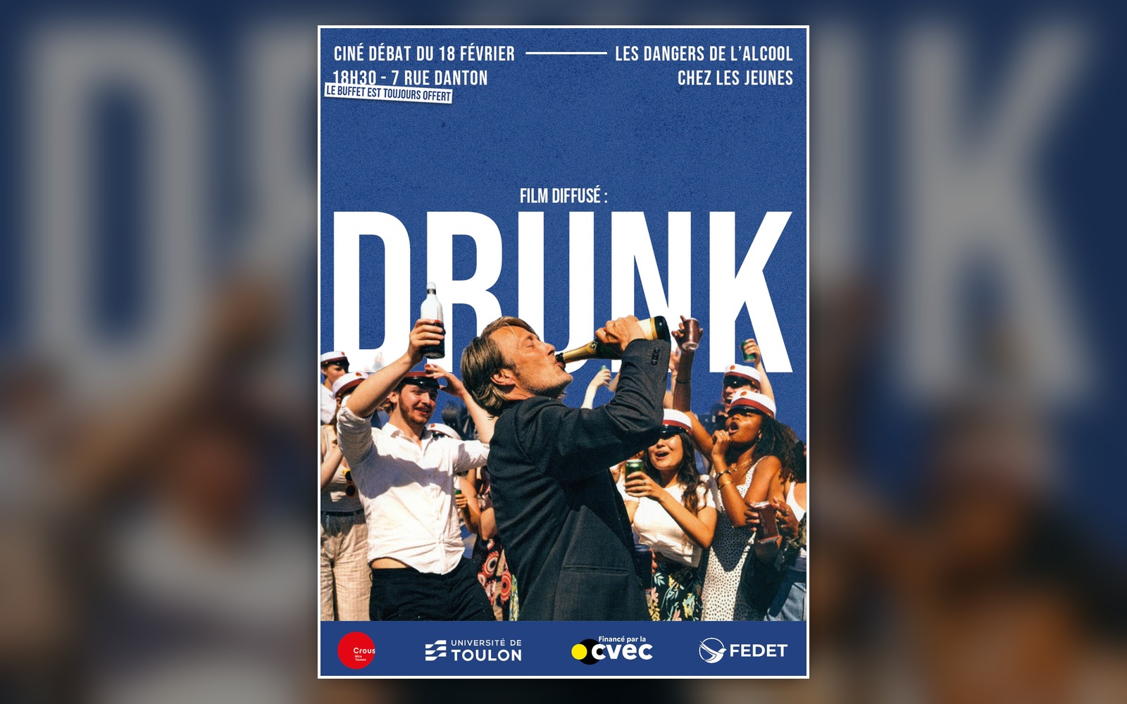 Affiche du ciné-débat Drunk montrant un groupe de jeunes en fête et un homme buvant au premier plan.
